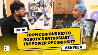 From Curious Kid to Robotics Enthusiast🤖 | The Power of curiosity⚙️