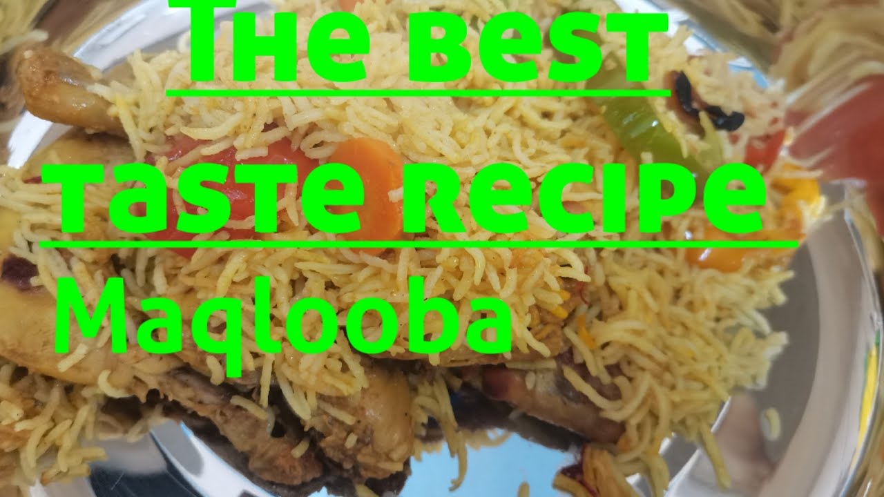 Arabian Recipe Chicken Maqlooba - YouTube