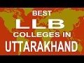 LLB Colleges and Courses in Uttarakhand