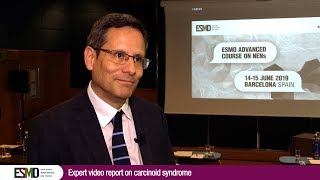 Expert video report on carcinoid syndrome