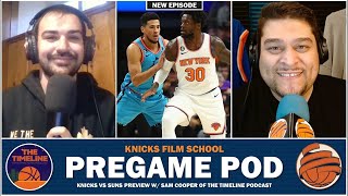 PREGAME POD | Knicks vs Suns Preview w/ Sam Cooper of the Timeline Podcast