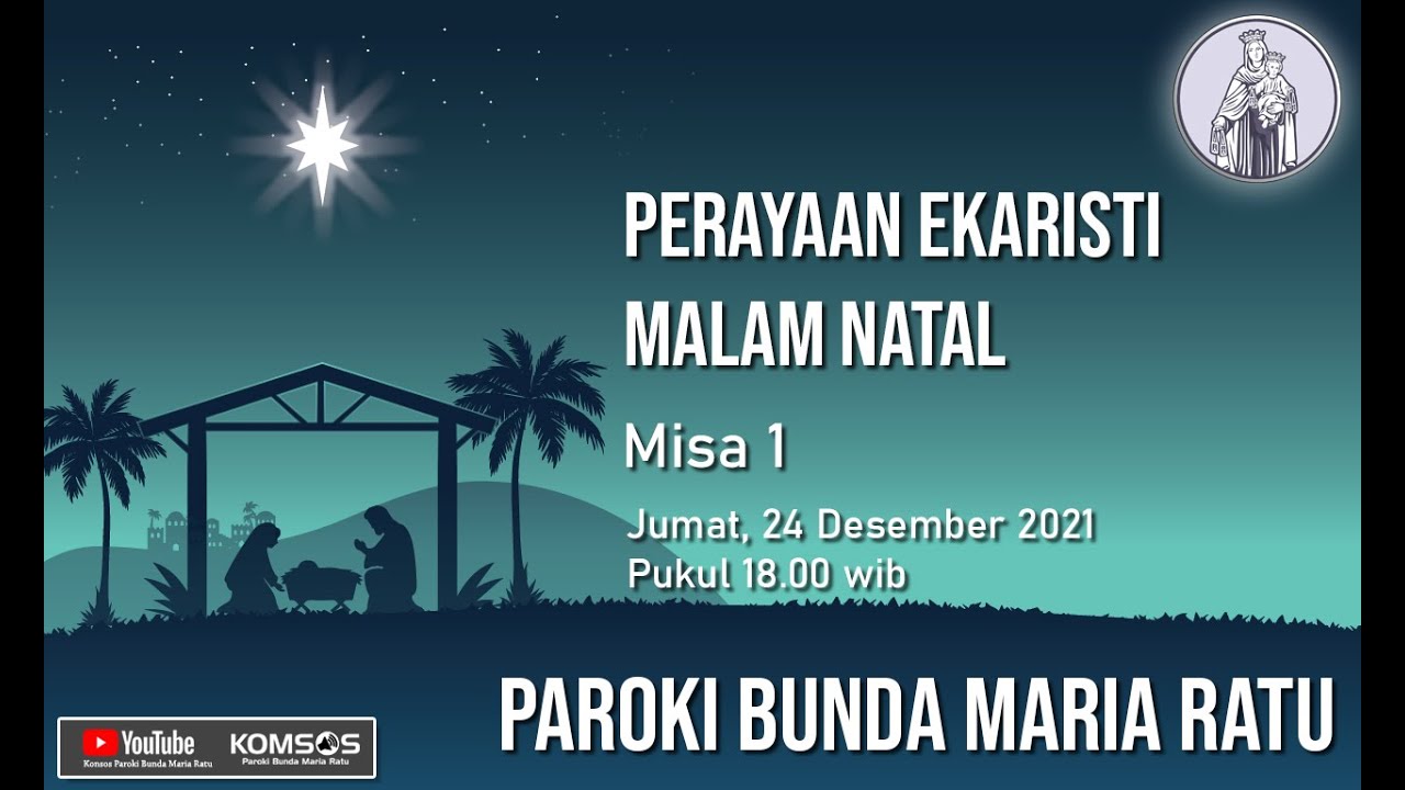 Perayaan Ekaristi Malam Natal Misa 1 | Paroki BMR 24 Des 2021 - YouTube