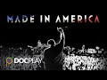 Made in America | Official Trailer | DocPlay