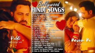 New Hindi Song -  Best of Atif Aslam, Arijit Singh, Jubin Nautyal