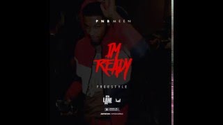 PnB Meen - I'm Ready freestyle