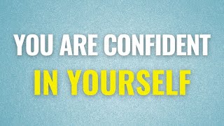 YOU ARE ♡ Confidence Affirmations ▸ 5 Minute Confidence Boost!