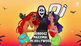 Dubdogz, Maxximal, MC Hollywood - Oi Oi Oi