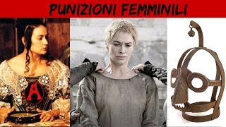 Le PUNIZIONI subite dalle DONNE nella storia e nel mondo