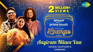 Aayiram Nilave Vaa | Sooraj Santhosh | Saindhavi | C. Sathya | Carvaan Lounge Tamil