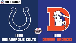 Madden NFL 2004 Historic Teams - 1995 Indianapolis Colts vs 1996 Denver Broncos