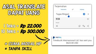 Dapat 22RIBU Setiap Translate, Freelancer Pemula Modal Hp - Cara Dapat Uang Dari Internet