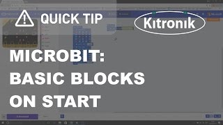 microbit Block Editor - Basic Blocks - On Start - Kitronik