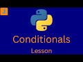 Python Conditionals Lesson