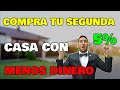 Cómo comprar tu 2da casa 🏡  con solo el 5% de Down Payment.