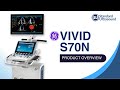 GE Vivid S70N Product Overview