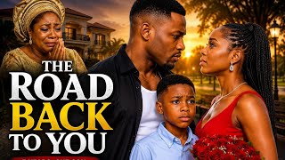HE RETURNED 7 YEARS LATER… TO FIND THE SON HE NEVER KNEW HE HAD | THE ROAD BACK TO YOU