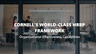 Cornell’s World-Class HRBP Framework: Organizational Effectiveness Capabilities