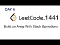 Build An Array With Stack Operations - Leetcode 1441 - Medium -Python