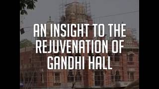 An insight to the Rejuvenation of Gandhi Hall - Indore HD