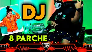 4K 8 Parche Punjabi DJ🔥 Song Hard Bass Remix DJ Akter