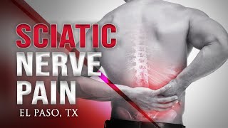 Severe *Sciatica"* Pain Relief | El Paso, Tx (2020)