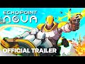 Echo Point Nova - Launch Date Announcement Gameplay Trailer