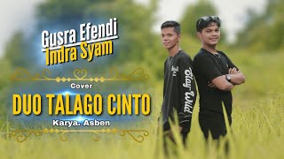 DUO TALAGO CINTO - GUSRA EFENDI FT INDRA SYAM