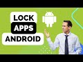 How to Lock Apps in Android