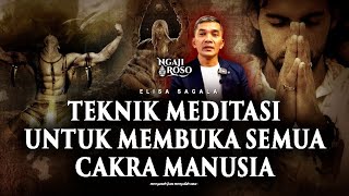 💥TEKNIK MEDITASI UNTUK MEMBUKA SEMUA CAKRA MANUSIA