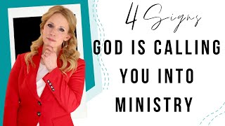 4 Signs God is Calling You into Ministry