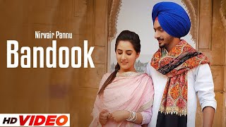 Bandook : Nirvair Pannu (Official Video) Deep Royce | New Punjabi Song 2022