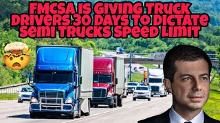 FMCSA Is Limiting Semi Trucks Speed & Giving Truck Drivers 30 Days To Dictate Speed Limit 🤯