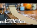 Rolling Homemade Pasta with a Marcato Atlas 150 Pasta Rolling Machine