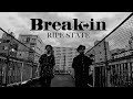 RIPE STATE - Break→in (Official Music Video)