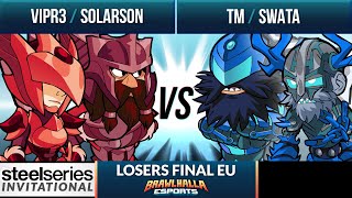 Vipr3 \u0026 Solarson vs TM \u0026 Swata - Losers Final - SteelSeries Invitational 2022 - EU 2v2