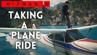 How to ride a plane in Hitman 3