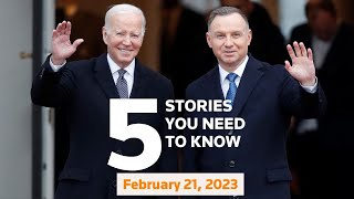 February 21, 2023: Biden in Poland, NATO, Putin, Abortion rights, Wisconsin, Turkey quake, U.S. rail