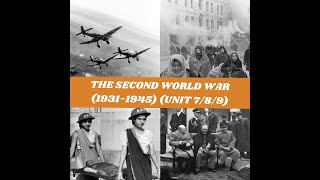 The Second World War (WWII) (AP World Unit 7/8/9)