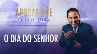 Sábado, um dia especial! | Apocalipse - Revelações de Esperança com o Pr. Luis Gonçalves