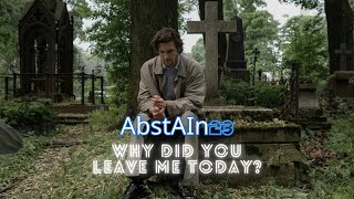 AbstAIn23 | Why did you leave me today? (Official Music Video)