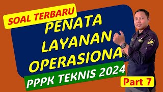 Soal PPPK Terbaru Penata Layanan Operasional.