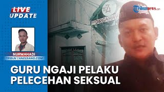 Ustaz Cabuli Santri di Ciledug Tangerang, Tokoh Agama: Teman Saya Ngaji di Tempat yang Sama