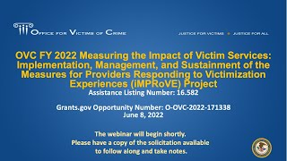 OVC FY 2022 Measuring the Impact of Victim Services: iMPRoVE Project