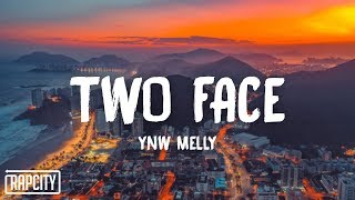YNW Melly - Two Face (Lyrics)