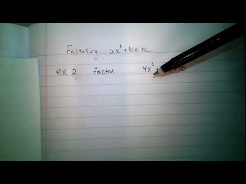 Factoring Ax2+bx+c - YouTube