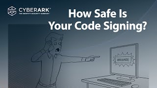 What is Code Signing? Simply Explained. | CyberArk