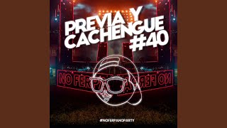 Previa y Cachengue 40 (Remix)