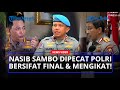 Nasib Ferdy Sambo Diujung Tanduk di Sidang Banding, Kapolri Ungkap Kekesalannya Lima Kali Dibohongi!