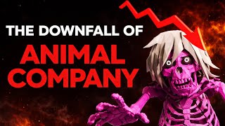 The Downfall Of Animal Company