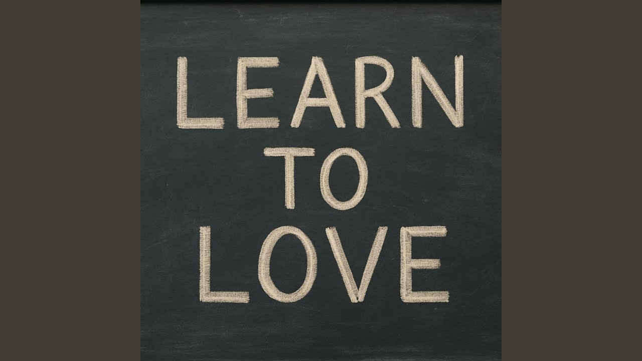 Learn To Love Youtube